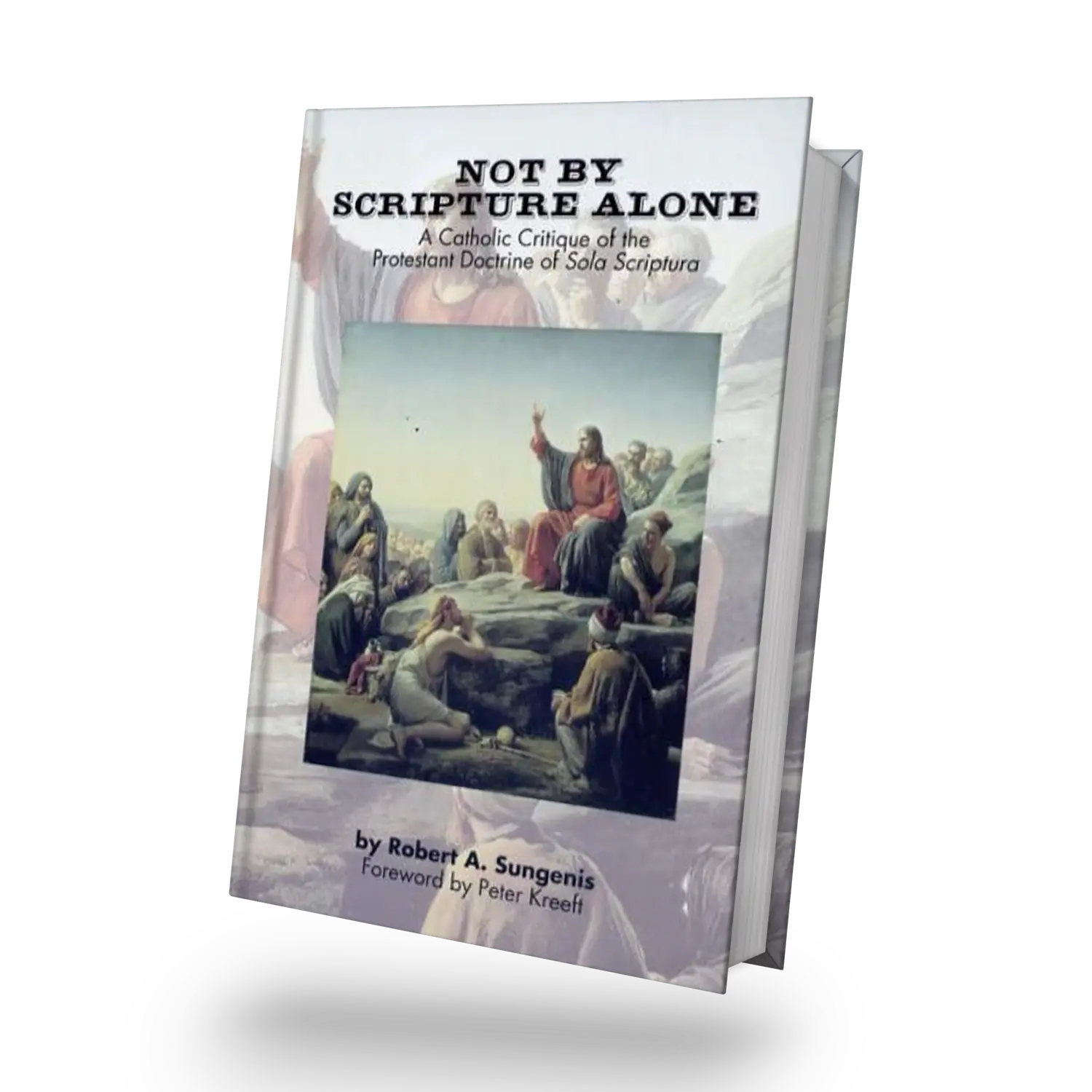 Not By Scripture Alone book cover