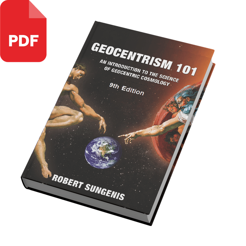 ~Geocentrism 101, 9th Edition