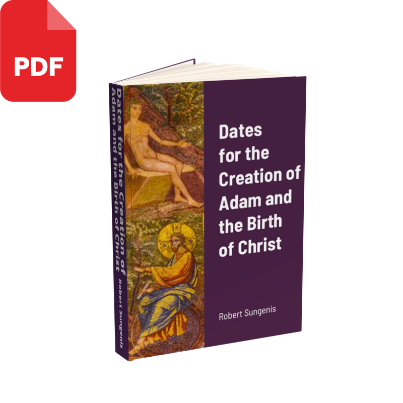 Dates for the Creation of Adam and the Birth of Christ