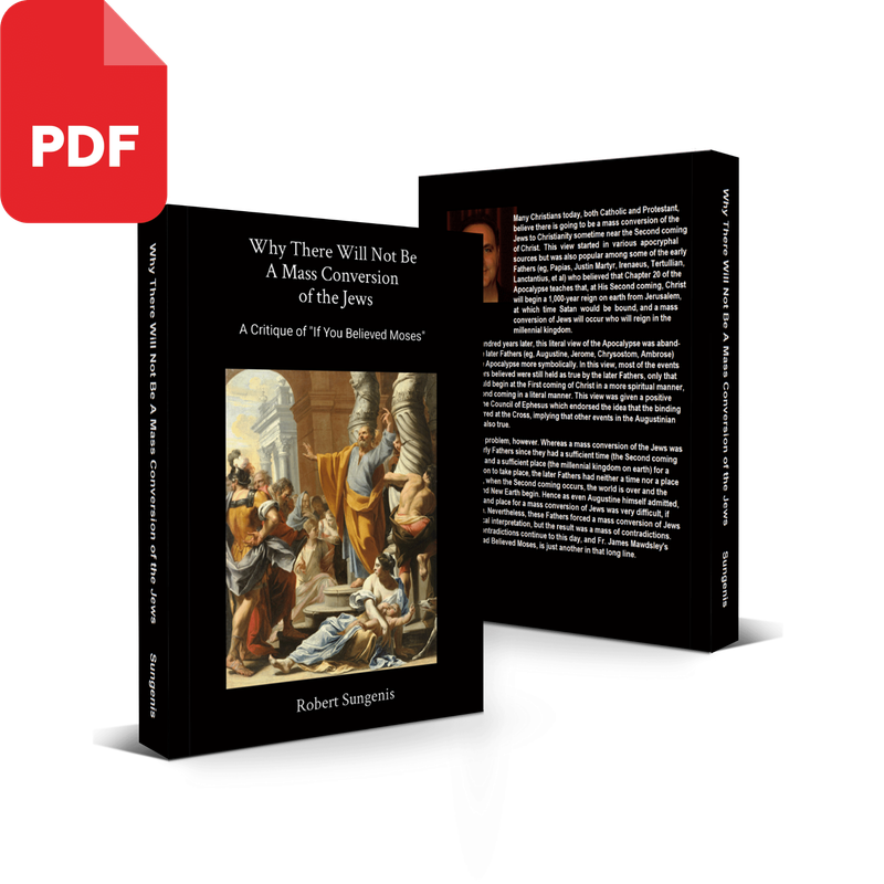Why There Will Not Be a Mass Conversion of the Jews: A Critique of: “If You Believed Moses”