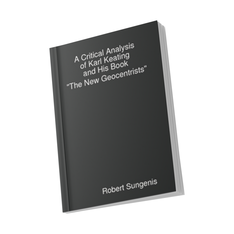 A Critical Analysis of Karl Keating and His Book "The New Geocentrists"